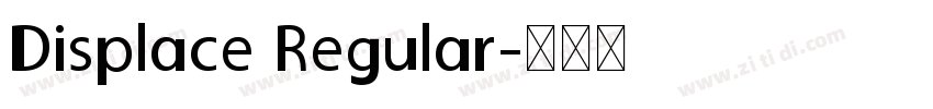 Displace Regular字体转换